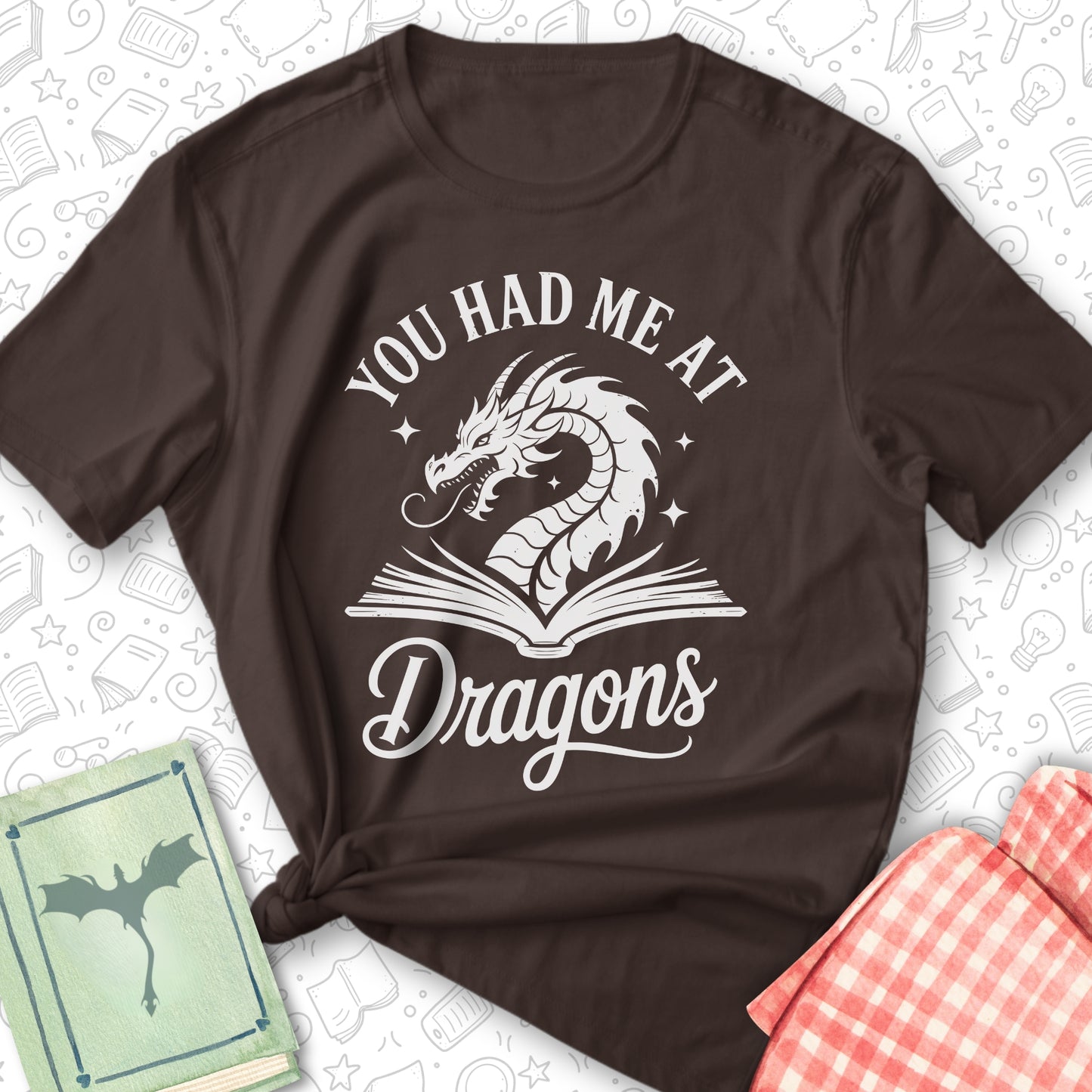 Had Me at Dragons Tee