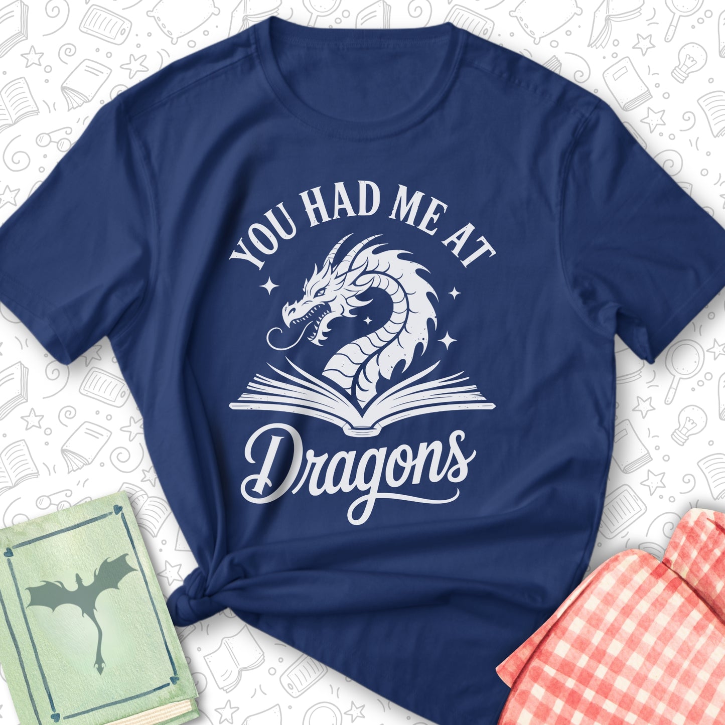 Had Me at Dragons Tee