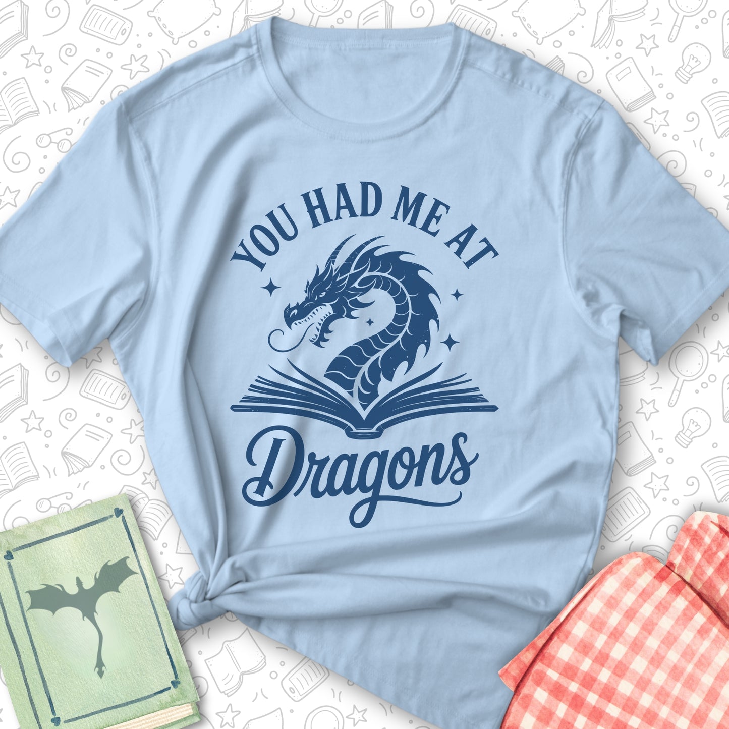 Had Me at Dragons Tee