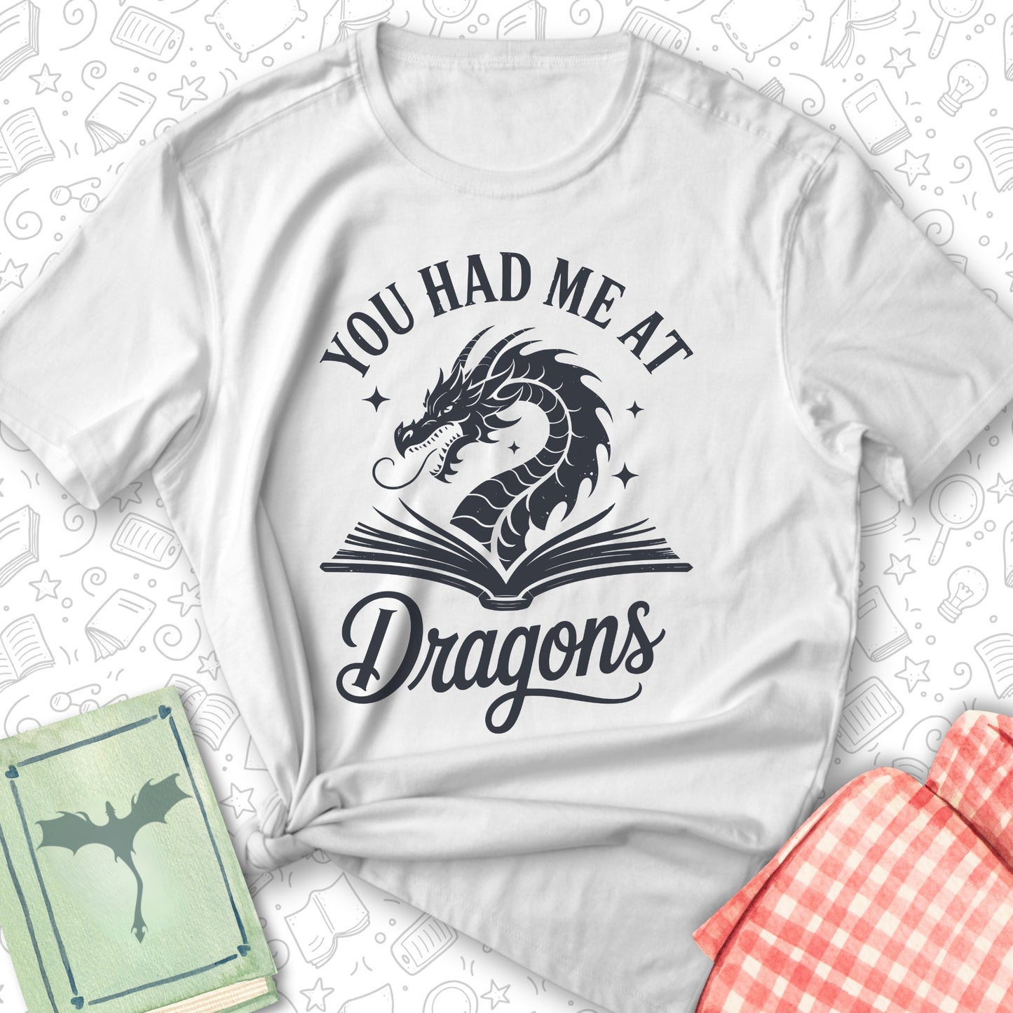 Had Me at Dragons Tee