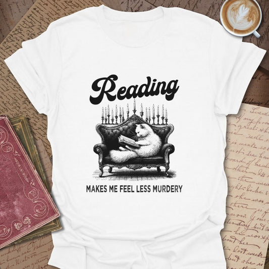 Reading Makes Me Feel Less Murdery Unisex T-Shirt