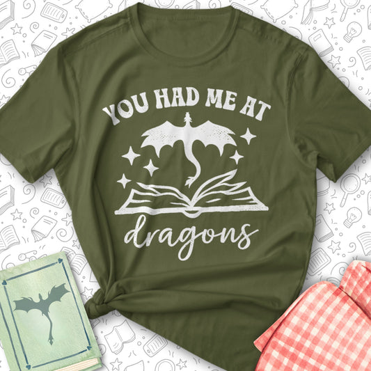 Had Me At Dragons Tee