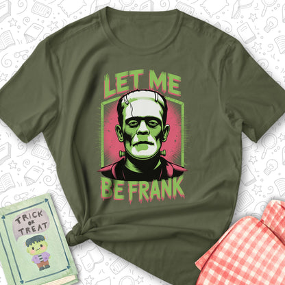 Be Frank Tee