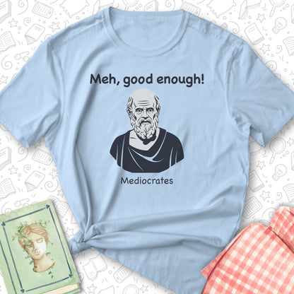 Mediocrates Tee