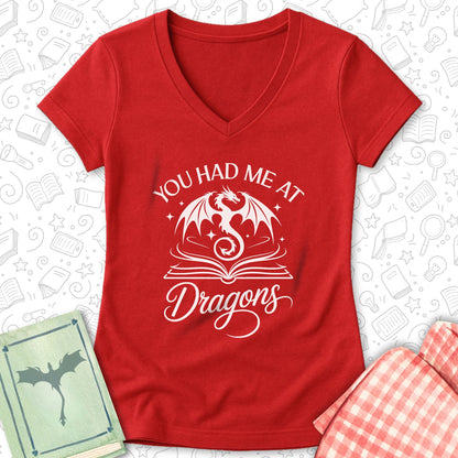 Had Me at Dragons Ladies' V-Neck Tee